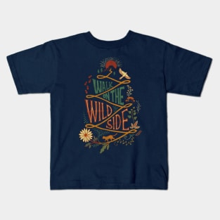 Walk on the Wild Side Kids T-Shirt